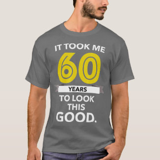 60e verjaardag Gift nam 60 jaar oude grappigheid T-shirt