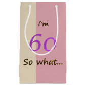60e verjaardag Grappig ik ben 60 dus wat Klein Cadeauzakje (Voorkant)