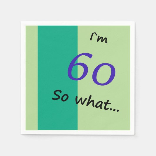 60e verjaardag Grappig ik ben 60 dus wat Servetten (Voorkant)