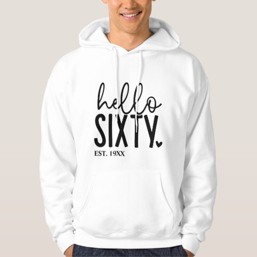 60e verjaardag Hello Sixty Hoodie (Voorkant)