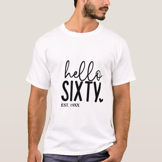 60e verjaardag Hello Sixty T-shirt (Voorkant)