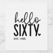 60e verjaardag Hello Sixty Wijn Etiket (Enkel label)