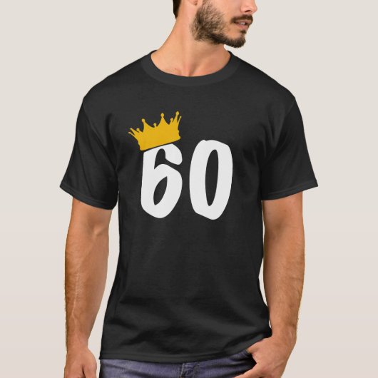 60e verjaardag | Kroonkoning Koningin van uw Bday  T-shirt (Voorkant)