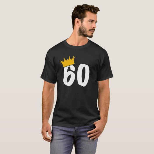 60e verjaardag | Kroonkoning Koningin van uw Bday  T-shirt (Voorkant volledig)