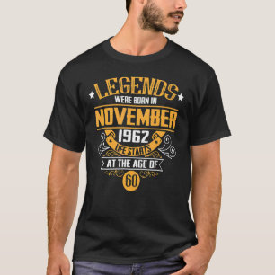 60e verjaardag Legenda geboren in november 1962 T-shirt