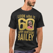 60e verjaardag look 60 aangepaste gouden foto en n t-shirt (Voorkant)