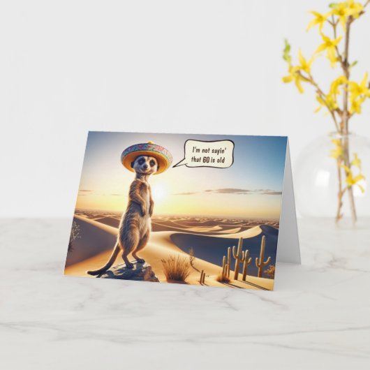 60e verjaardag Meerkat met een Sombrero Kaart (Gele Bloem)