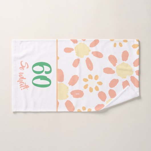 60e verjaardag Motivatie Funny Floral Handdoek (Handdoek)
