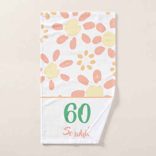60e verjaardag Motivatie Funny Floral Handdoek (Handdoek)