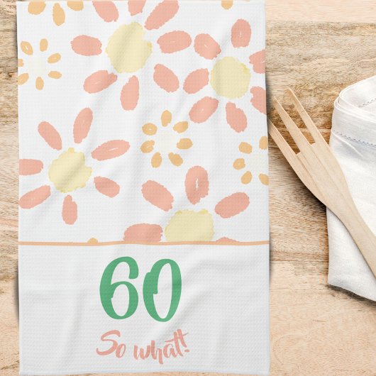 60e Verjaardag Motivatie Funny Woman Floral Theedoek