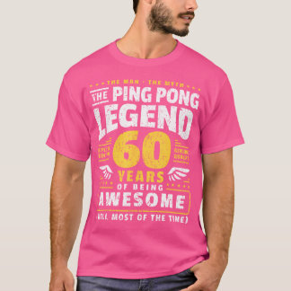 60e verjaardag Ping Pong Speler 60 jaar oud Tafel T-shirt