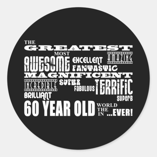 60e verjaardag van de grootste zestigjarige verjaa ronde sticker (Voorkant)