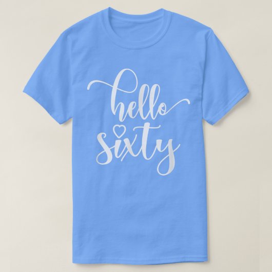 60e verjaardag, voor vrouwen, Hallo Sity, 60 jaar  T-shirt (Design voorkant)