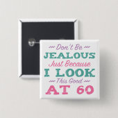 60e verjaardag voor vrouwen vierkante button 5,1 cm (Voorkant /achterkant)