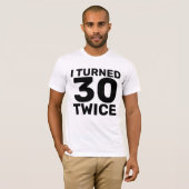 60E VERJAARDAG WERD 30 TWEEMAAL T-SHIRTS (Voorkant volledig)