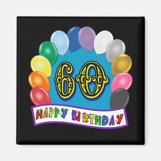 60e Verjaardagsballonnen Happy Birthday Button Magneet (Voorkant)