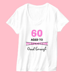 60e verjaardagscadeaus voor vrouwen T-Shirt