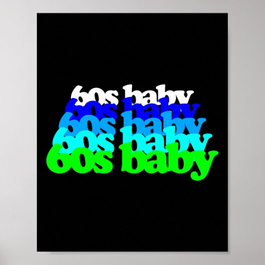 60s Baby 1960s Birthday Born Sixties Boomers Gen X Poster (Voorkant)
