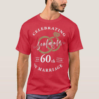 60ste Jubileum van het huwelijk - 60 jaar huwelijk T-shirt