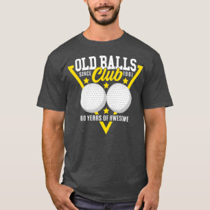 60ste verjaardag 1961 Oude Balls Club I Sport Golf T-shirt