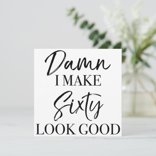 60ste verjaardag attitude kaart (Staand voorkant)