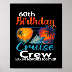 60ste verjaardag Cruise bemanning Vrienden Familie Poster