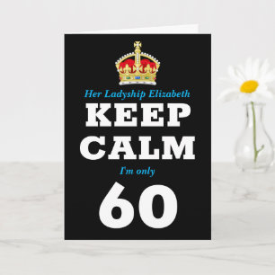 60ste verjaardag Funny Keep Calm Add Message Women Kaart