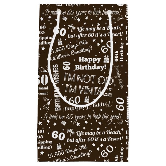 60ste verjaardag Funny Sayings Klein Cadeauzakje (Voorkant)