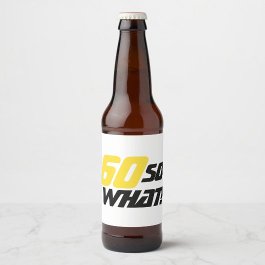 60ste Verjaardag Grappig Motivatie Zwart-wit Bier Etiket (Voorkant)