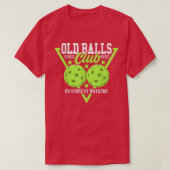 60ste verjaardag ik Old Balls Club I Pickleball Ba T-shirt (Design voorkant)