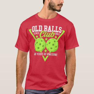 60ste verjaardag ik Old Balls Club I Pickleball Ba T-shirt