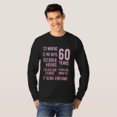 60ste verjaardag Mannen & vrouwen Grappig 60 jaar  T-shirt (Voorkant volledig)