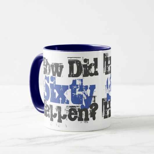 60ste verjaardagscadeau. Hoe is 60 gebeurd? Mok (Voorkant links)