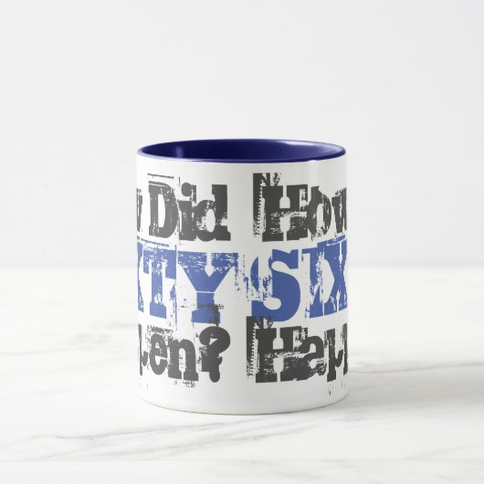 60ste verjaardagscadeau. Hoe is Sixty gebeurd? Mok (Midden)