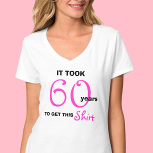 60ste verjaardagscadeaus voor haar T-Shirt - Funny