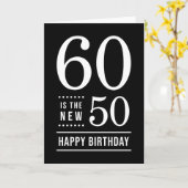 60th Birthday Black en White 60 is de nieuwe 50 Kaart (Gele Bloem)