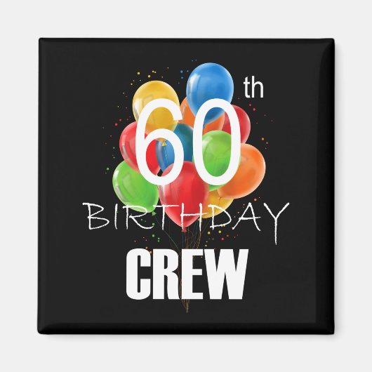 60th Birthday Crew 60 Party Crew Group Women Magneet (Voorkant)