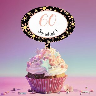 60th Birthday Funny - 60 dus wat Motivatie Cake Topper