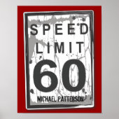 60th Birthday Funny Grungy Speed Limit Sign Poster (Voorkant)