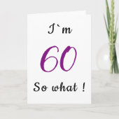 60th Birthday Funny I'm 60 zo Motivatie Kaart (Voorkant)