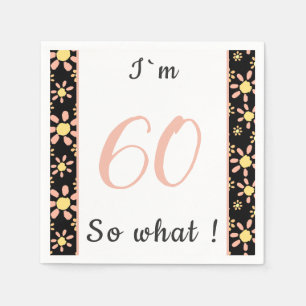 60th Birthday Funny I'm 60 zo Motivatie Servet