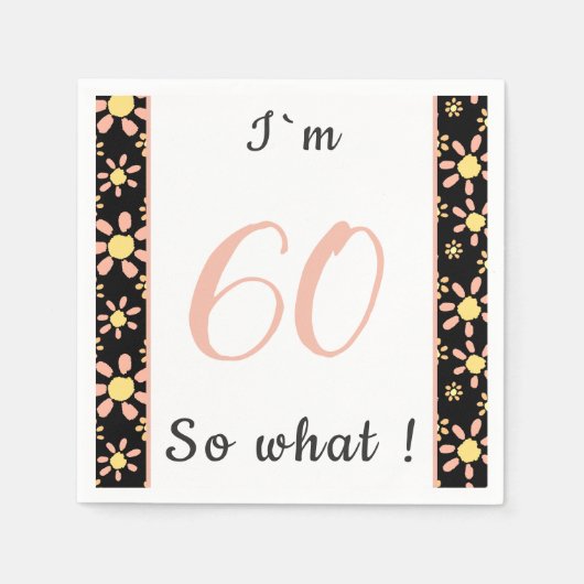 60th Birthday Funny I'm 60 zo Motivatie Servet (Voorkant)