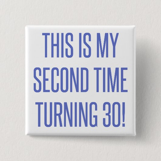 60th Birthday Gag Gift Vierkante Button 5,1 Cm (Voorkant)