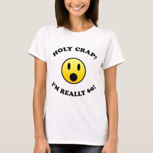 60th Birthday Gag Gifts T-shirt