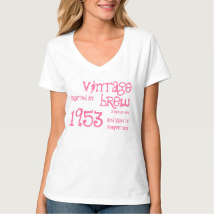 60th Birthday Gift 1953 of Any Year  Brew T-shirt