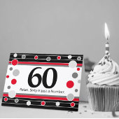 60th Birthday Humorous Card! Card Kaart