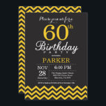 60th Birthday Invitation Black and Yellow Chevron Kaart<br><div class="desc">60e verjaardag uitnodiging met zwarte en gele Chevron. Chalkboard. Volwassen verjaardag. Man of vrouwen uitgenodigd. Voor verdere aanpassing,  te klikken gelieve de knoop "van de Aanpassing het"en ons ontwerphulpmiddel te gebruiken om deze sjabloon te wijzigen.</div>