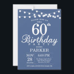 60th Birthday Invitation Blue Kaart<br><div class="desc">60th Birthday Invitation with String Lights. Blauwe achtergrond. Mannen of vrouwen op zaterdag. 13e 15e 16e 18e 21e 30e 40e 50e 60e 70e 90e 100e,  elke leeftijd. Voor verdere aanpassing,  te klikken gelieve de knoop "van de Aanpassing het"en ons ontwerphulpmiddel te gebruiken om deze sjabloon te wijzigen.</div>