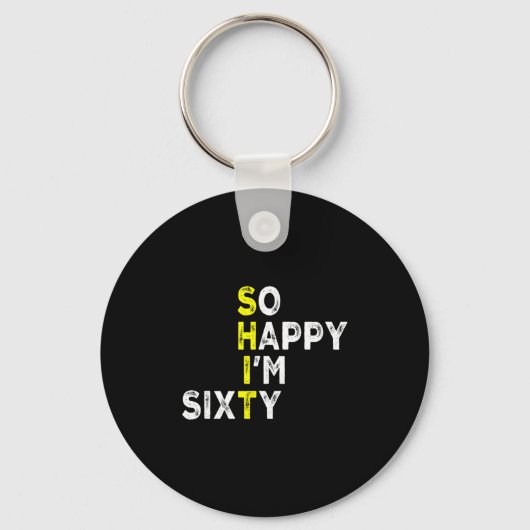 60th Birthday Man Woman 60 Years Bday Funny Gift Y Sleutelhanger (Voorkant)