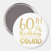 60th Birthday Squad 60 Party Crew Circle Magnet (Voorkant / Achterkant)
